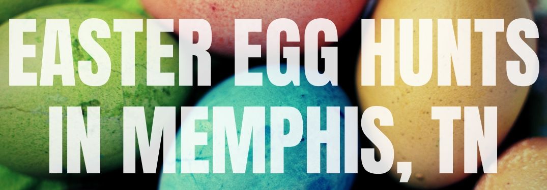 Easter Egg Hunts in Memphis, TN