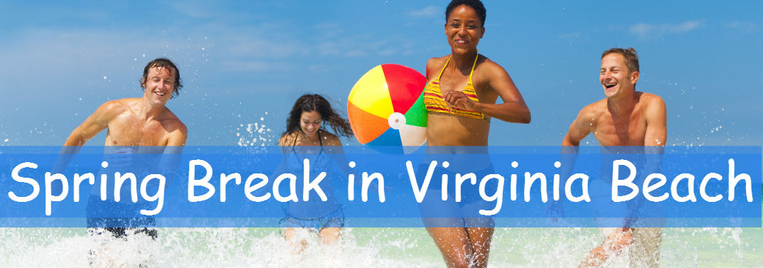 Spring Break in Virginia Beach, VA