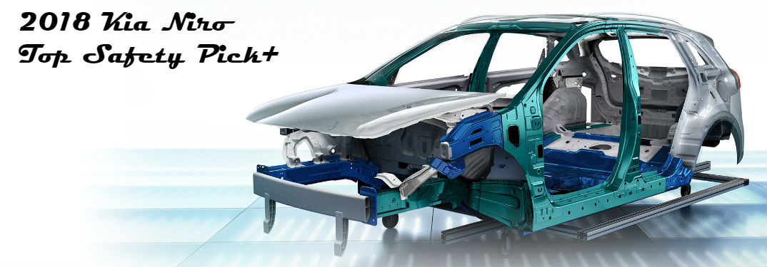 2018 Kia Niro Earned Top Safety Pick+ from IIHS with image of the Niro's high-strength steel body structure