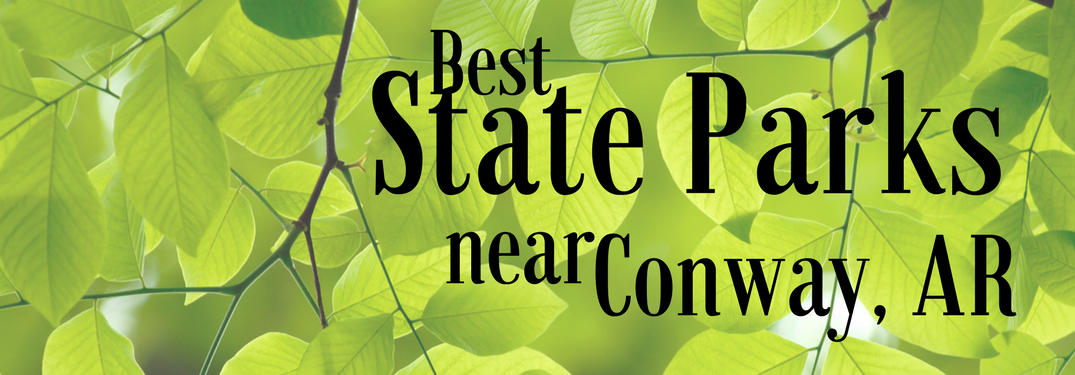 Best State Parks near Conway, AR on a leafy background