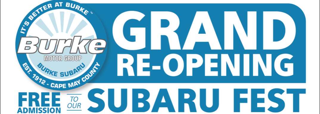 Burke motor group logo next to text that says "grand re-opening free admission to our Subaru fest"