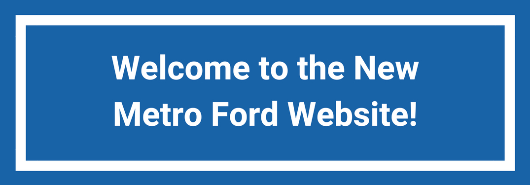 Text reading welcome to the new Metro Ford Website on a blue background