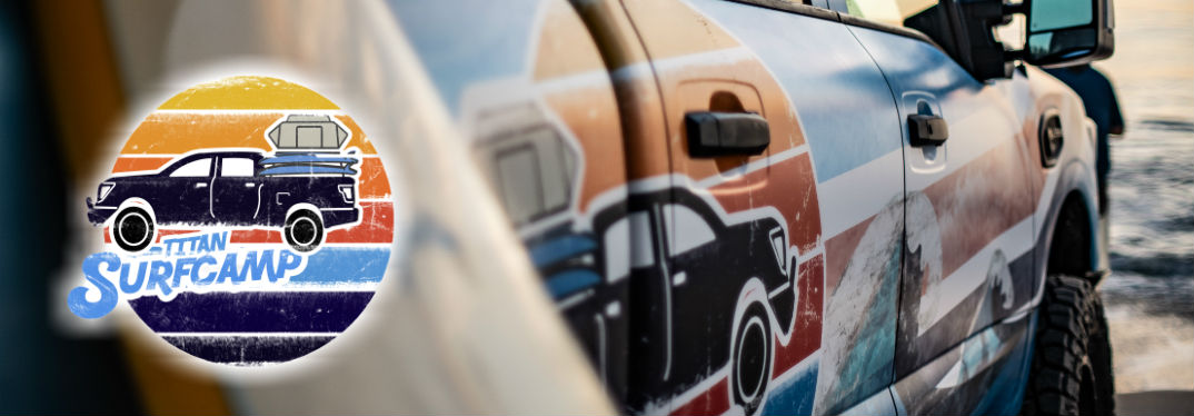 Check Out the 2018 Nissan TITAN Surfcamp with image of a surfboard leaning on the TITAN Surfcamp and its logo