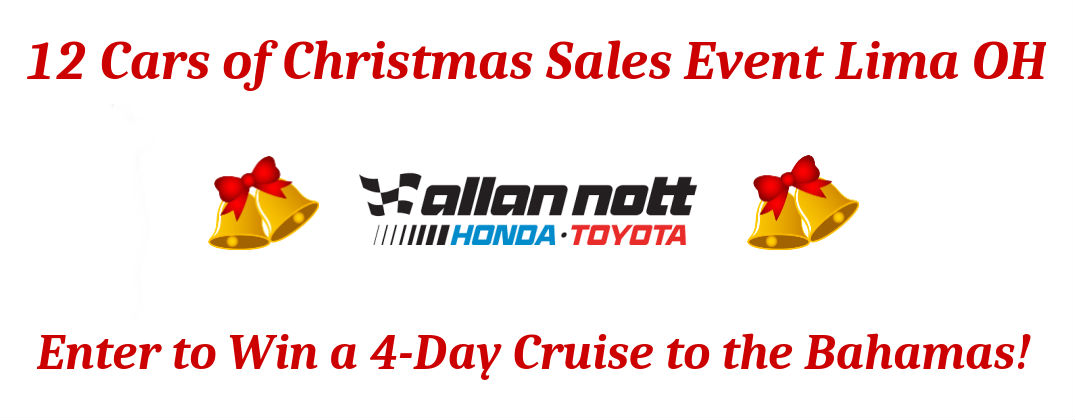 12 Cars of Christmas Sales Event Lima OH at Allan Nott-Honda and Toyota Christmas Sales and Specials