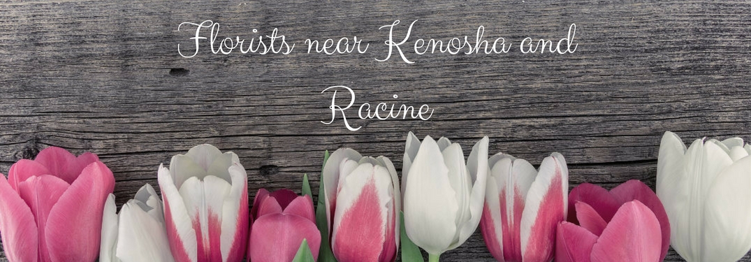 Florists near Kenosha and Racine WI flower background