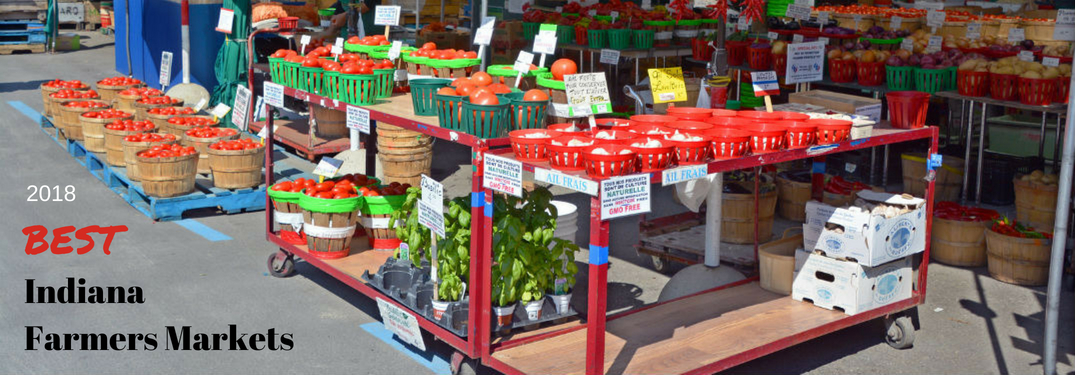 2018 Best Indiana Farmer's Markets, text on an image of red carts filled with colorful veggies