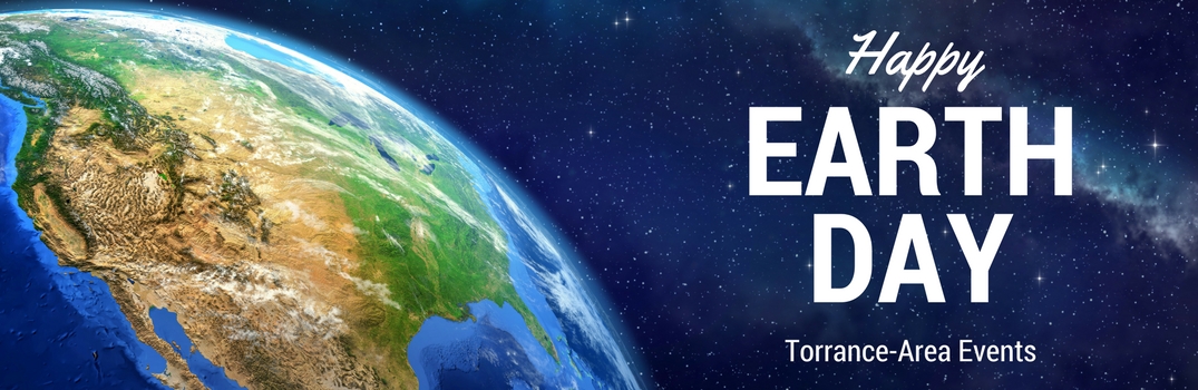 Happy Earth Day Torrance-Area Events Title and Planet Earth