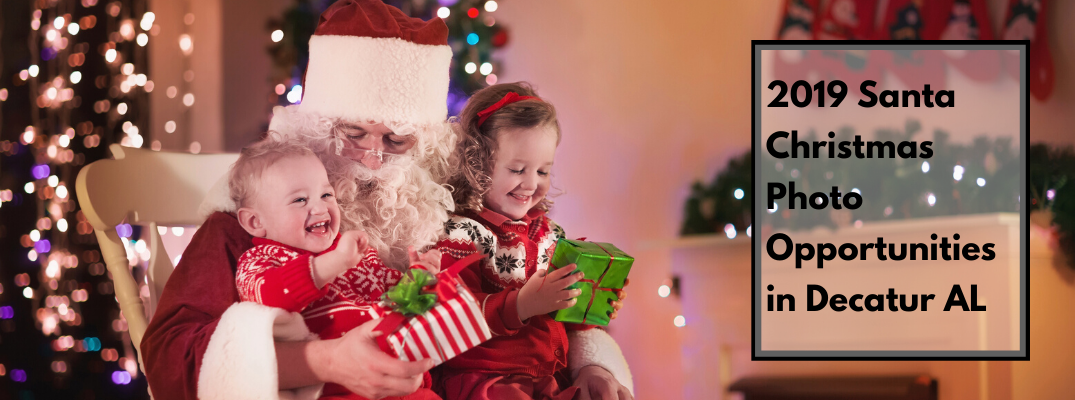 Two children on Santa's lap with "2019 Santa Christmas Photo Opportunities in Decatur AL" black text
