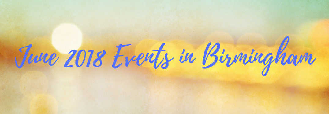 abstract summery background with June 2018 Events in Birmingham text