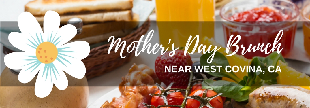 Mothers-Day-Brunch-near-West-Covina-CA-with-breakfast-spread-in-background