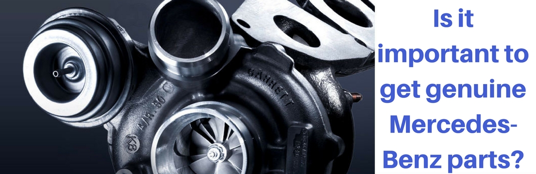 Is it important to get genuine Mercedes-Benz parts?