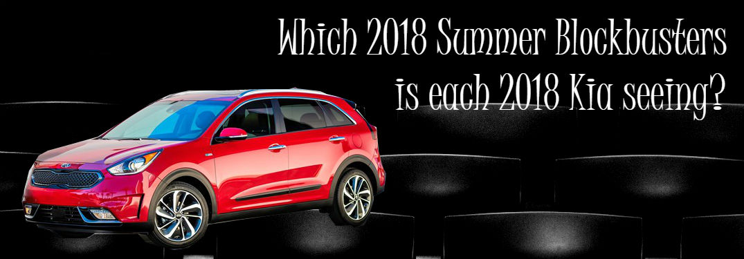 2018 kia models as summer blockbusters