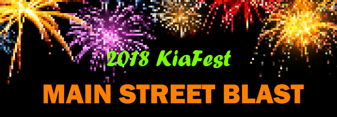 2018 KiaFest Main Street Blast text laid over pixeled image of fireworks