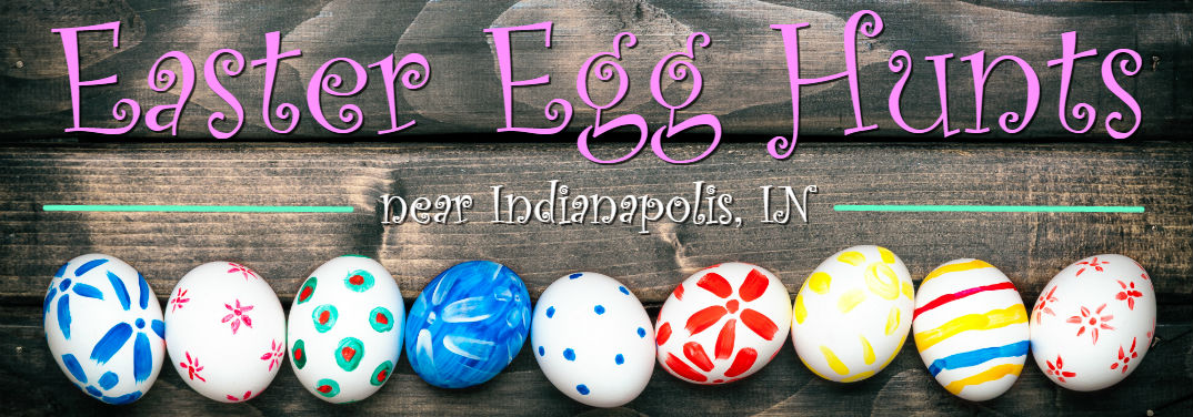 Easter Egg Hunts near Indianapolis, IN on wooden background with Easter Eggs