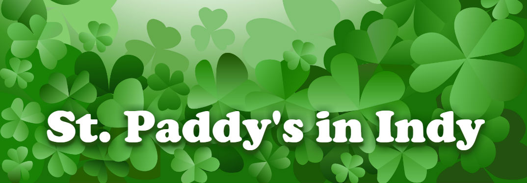 2018 St. Patrick's Day Events in Indianapolis, IN