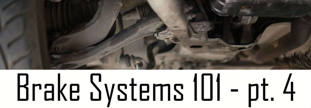 Brake Systems 101 part 4: Different Parts of a Brake System