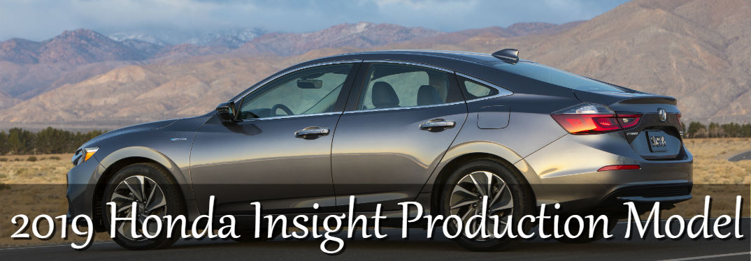 image of 2019 Honda Insight parked with a mountainous background with text saying: "2019 Honda Insight Production Model"