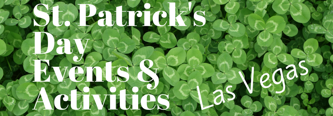 St. Patrick's Day events & Activities Las Vegas on a clover bacground