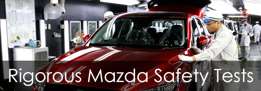 5 Rigorous Mazda Safety Tests with image of 2018 Mazda CX-5 being inspected