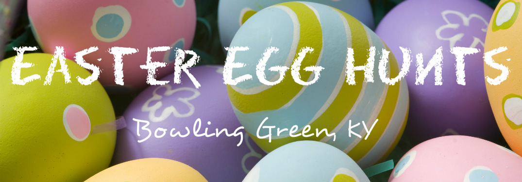 Easter eggs with Easter Egg Hunts Bowling Green, KY text