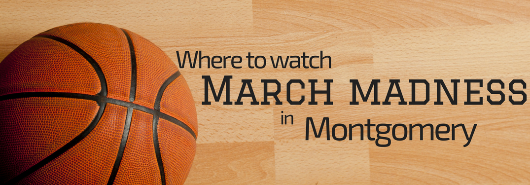 Where to watch March madness in Montgomery on a basketball court background