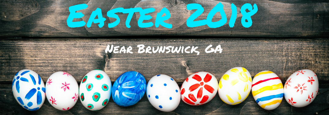 Easter 2018 Near Brunswick GA text over line of Easter Eggs
