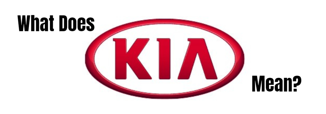 Kia logo with "What does Kia mean?" text