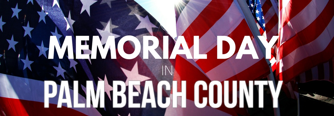 Memorial Day in Palm Beach County with American flags in the background