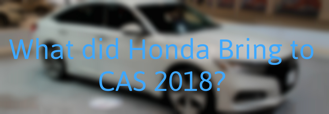 Blurred 2018 Honda Accord with What did Honda Bring to CAS 2018? text