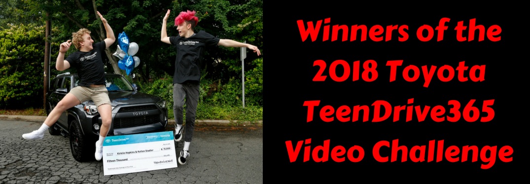 Winners of the Toyota TeenDrive365 Video Challenge