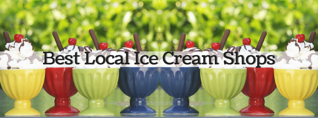 Best Local Ice Cream Shops banner with sundaes on display