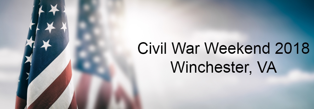 Civil War Weekend 2018 Winchester VA text on picture of American flag