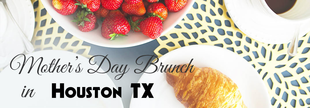 stawberries and a croissant with the caption Mother's Day Brunch in Houston TX