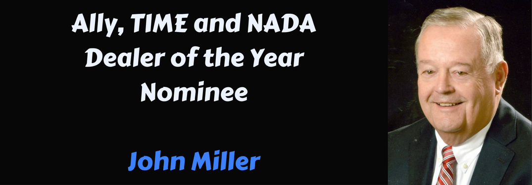 Ally, TIME and NADA Dealer of the Year nominee John Miller