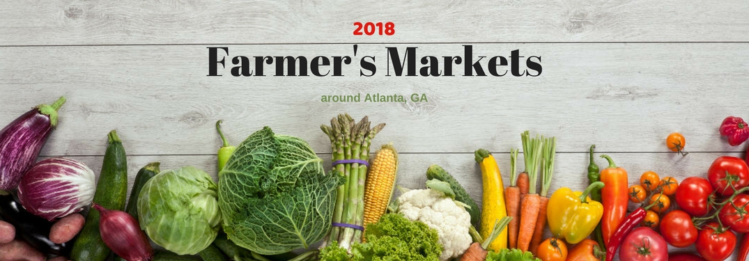 2018 Farmer's Markets around Atlanta, GA, text on an image of an assortment of fruit on a wooden table