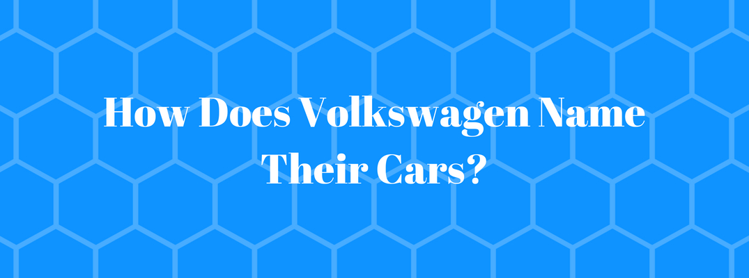 How Does Volkswagen Name Their Cars?