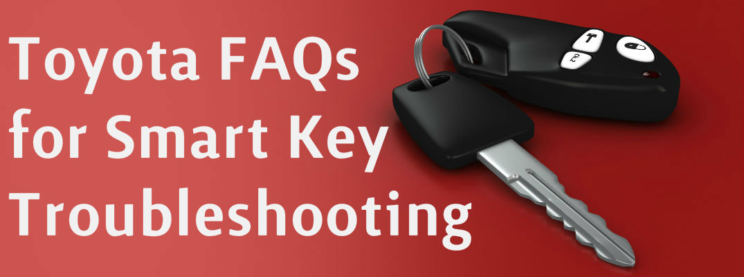 A photo of generic keys on a red background that says Toyota FAQs for Smart Key Troubleshooting.