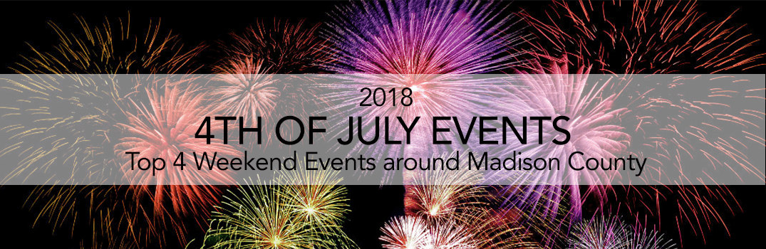 4th of July events 2018 Madison County MS