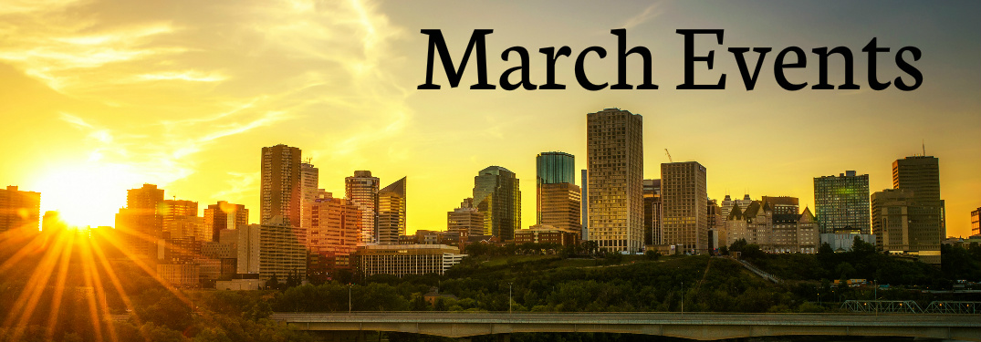 March Events Title and Edmonton City Skyline