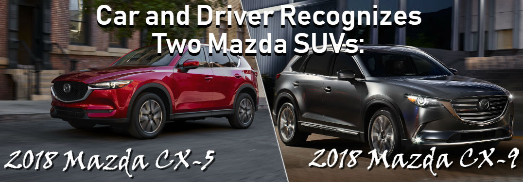 Car And Driver 10 Best >> Car And Driver Recognizes Two Mazda Suvs Vic Bailey Mazda Car And Driver 10 Best >> Car And Driver Recognizes Two Mazda Suvs Vic Bailey Mazda