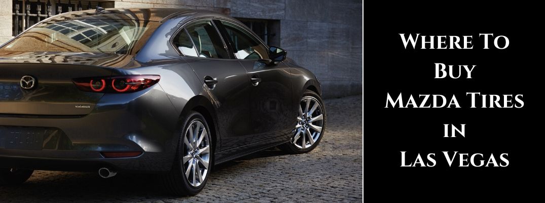 Gray 2020 Mazda3 with Close Up on Tires with Black Text Box and White Where To Buy Mazda Tires in Las Vegas Text