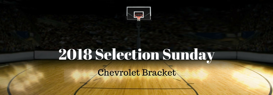 2018 Selection Sunday Chevy Bracket, text on an image of an empty basketball court