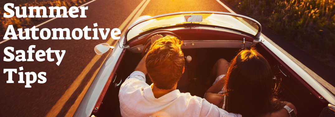 Summer Automotive safety tips over a couple in convertible